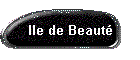 Ile de Beaut