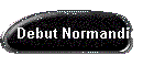 Debut Normandie