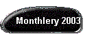 Monthlery 2003
