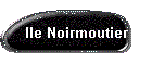 Ile Noirmoutier