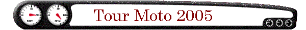Tour Moto 2005