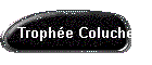 Trophe Coluche